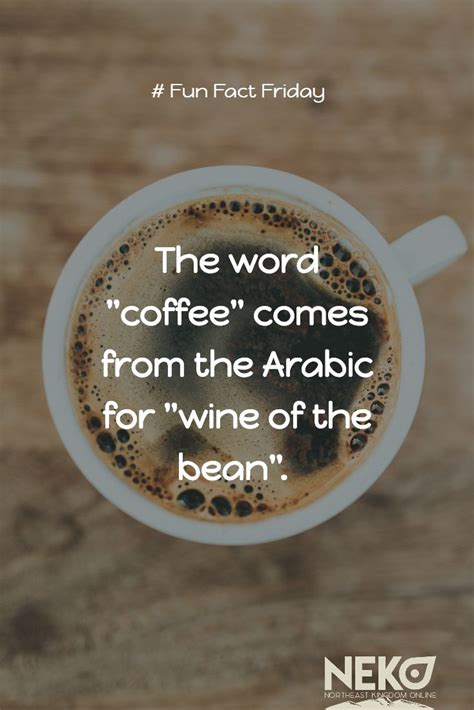 Fun Facts About Coffee Fun Fact Friday Coffee Facts Coffee Humor