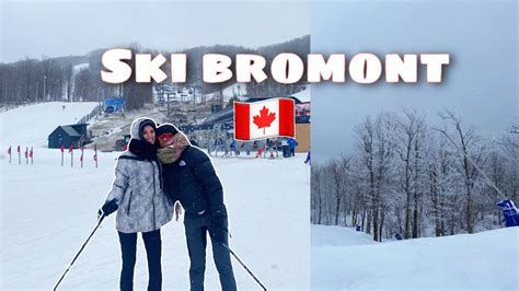 Montr Al Diaries L Ski Bromont Youtube