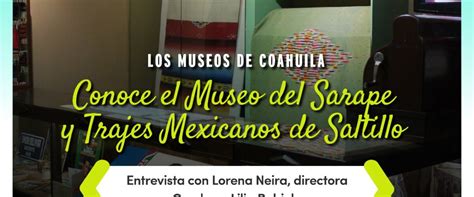 CONOCE EL MUSEO DEL SARAPE Y TRAJES MEXICANOS DE SALTILLO Secretaría