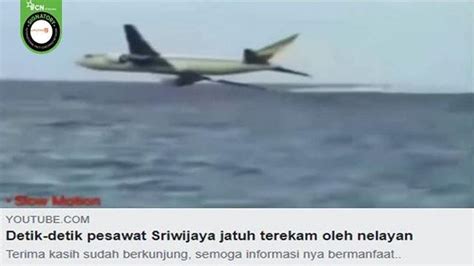 Hoaks Kecelakaan Sriwijaya Air Sj Rekaman Kokpit Hingga Foto Bayi