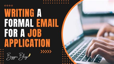 Bigger Blogs — How to Write a Formal Email for a Job Application:...