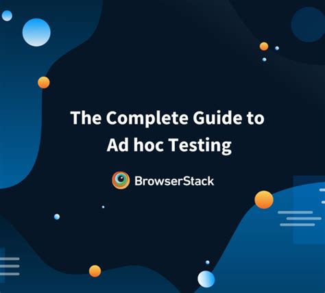 Adhoc Testing Vs Exploratory Testing Browserstack