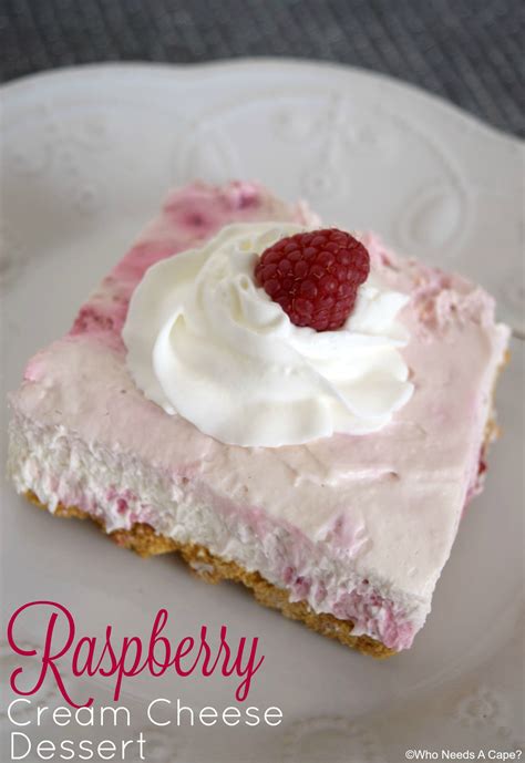 Raspberry Cream Cheese Dessert - Who Needs A Cape?