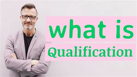 Qualification Definition Of Qualification Youtube