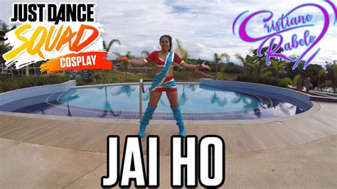 Jai Ho Just Dance Unlimited Gameplay With Cosplay E And Bloopers Youtube