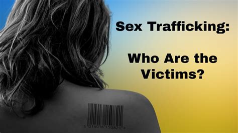 Sex Trafficking Who Are The Victims Youtube