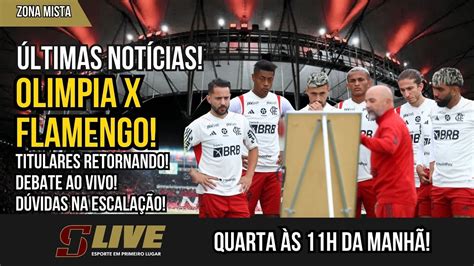 Ltimas Not Cias Olimpia X Flamengo Titulares Retornando Debate