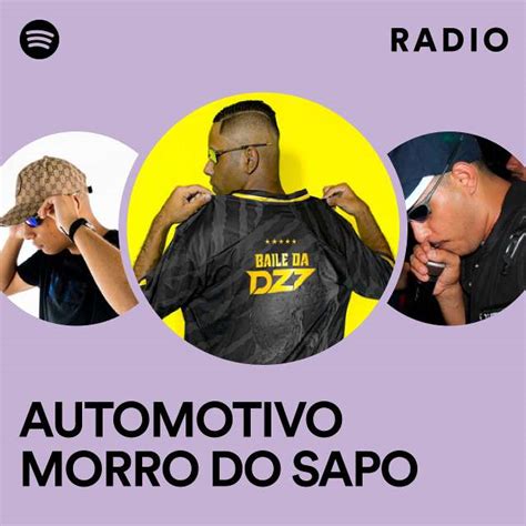 Automotivo Morro Do Sapo Radio Playlist By Spotify Spotify