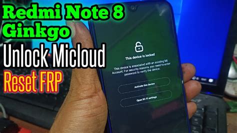 Redmi Note 8 Ginkgo Unlock Micloud Dan Frp Youtube