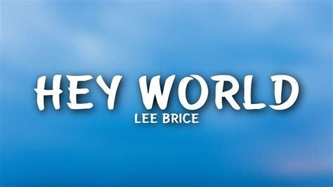 Lee brice hey world - ascsehall