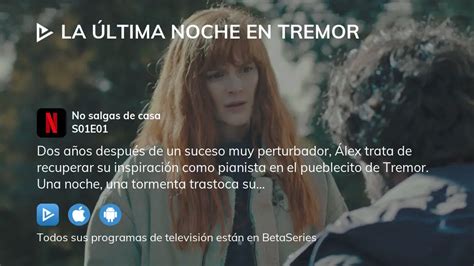 Ver La última noche en Tremor temporada 1 episodio 1 streaming