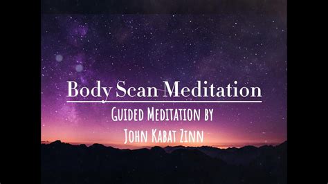 Body Scan Guided Meditation With John Kabat Zinn YouTube