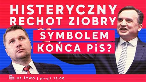 Histeryczny rechot Ziobry symbolem końca PiS Idź Pod Prąd Na Żywo