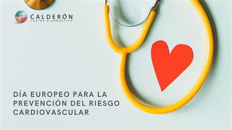 Día Europeo Prevención Del Riesgo Cardiovascular Laboratorio Calderón