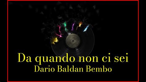 Dario Baldan Bembo Da Quando Non Ci Sei Lyrics Karaoke Youtube