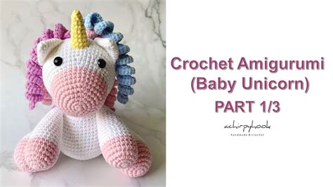 Crochet Baby Unicorn Amigurumi Part 13 Eng Youtube