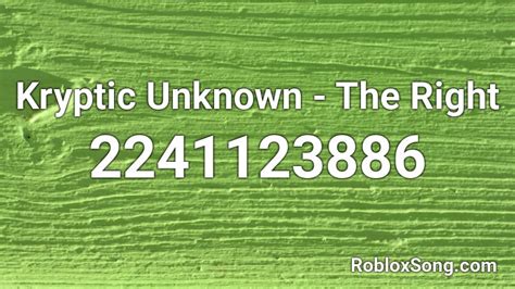 Kryptic Unknown The Right Roblox Id Roblox Music Codes