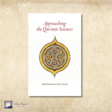 Mufti Muhammad Taqi Usmani – White Thread Press