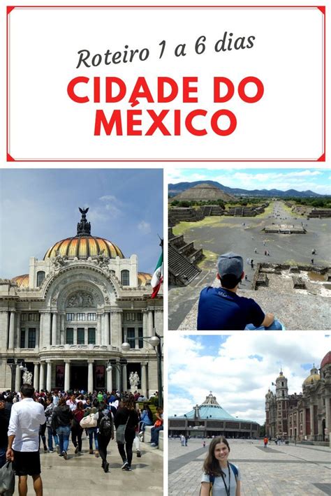 Roteiro na Cidade do México de 1 a 6 Dias Roteiros de Viagem Cidade