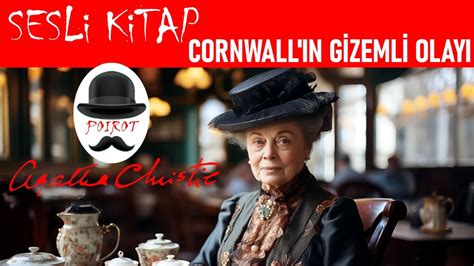 AGATHA CHRISTIE Cornwall ın Gizemli Olayı Sesli Kitap Polisiye YouTube