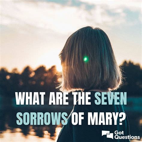 What are the Seven Sorrows of Mary? | GotQuestions.org