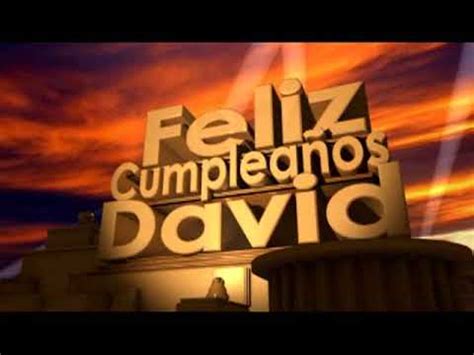 Feliz Cumplea Os David Youtube