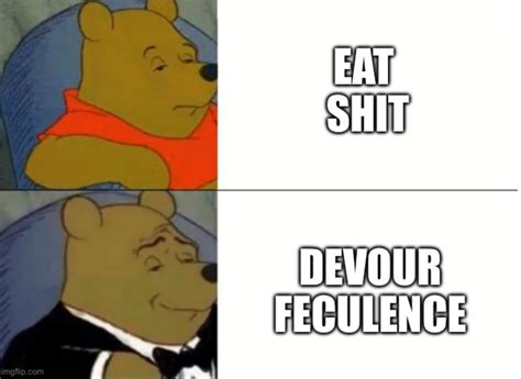 devour feculence       meme