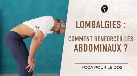 Lombalgies Comment Renforcer Les Abdominaux YouTube