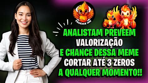 PHOENIX INU ANALISTAM PREVEEM VALORIZAÇÃO E CHANCE DESSA MEME CORTAR