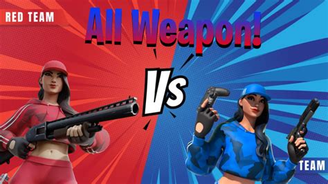 All Weapon Red Vs Blue By Stevenfn Fortnite Creative