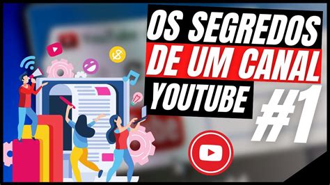 [aula 1] Como Criar E Configurar Um Canal No Youtube Passo A Passo