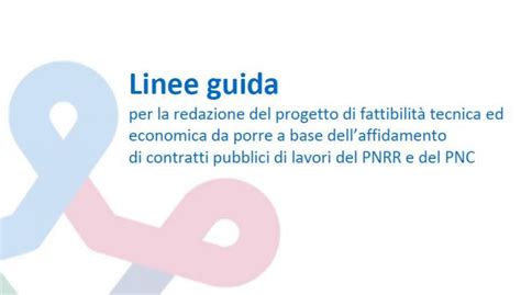 PNRR pubblicate le linee guida per il Progetto di fattibilità tecnica