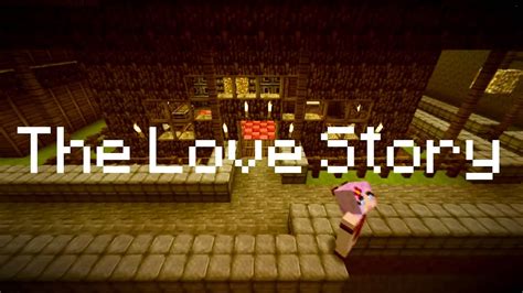 Romantic Minecraft Machinima The Love Story Inspired By Thekatcast