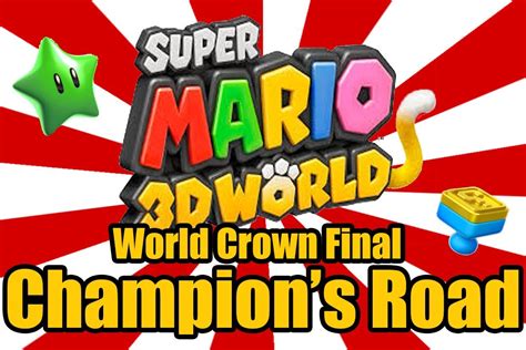 Super Mario D World Champion S Road World Crown Final Youtube