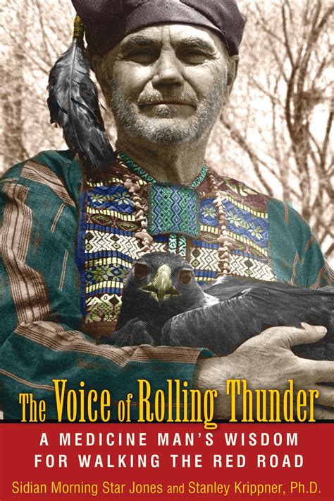 The Voice Of Rolling Thunder Book By Sidian Morning Star Jones