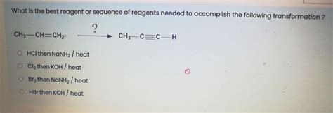 Answered What Is The Best Reagent Or Sequence Of Bartleby