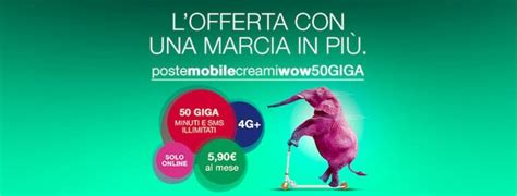 PosteMobile Ripropone Creami WOW 50 Giga A 5 90 Euro Al Mese