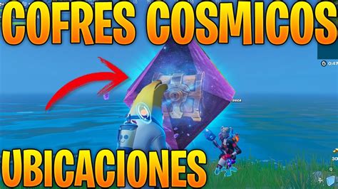 Donde Encontrar Cofres Cosmicos Fortnite Ubicacion De Cofres Cosmicos