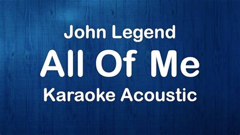 John Legend All Of Me Karaoke Acoustic Version YouTube