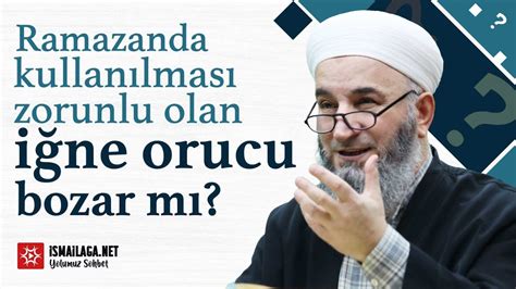 Ramazanda Kullanılması Zorunlu Olan İğne Orucu Bozar mı Hüsameddin