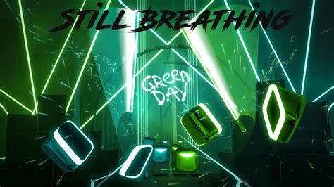 Green Day Still Breathing Beat Saber Youtube