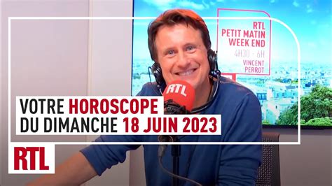 Lhoroscope Du Dimanche 18 Juin 2023 Christine Haas Et Vincent Perrot