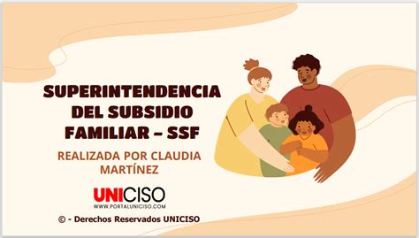 Superintendencia Del Subsidio Familiar Ssf Portal Uniciso