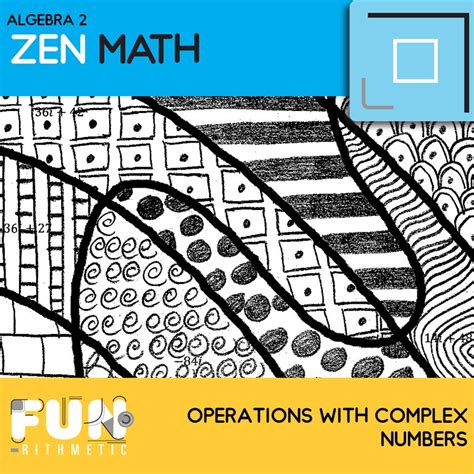 Operations With Complex Numbers Zen Math Funrithmetic