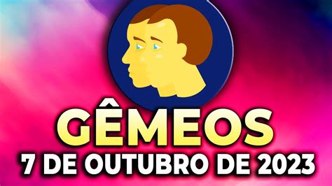 💥𝐎 𝐦𝐞𝐥𝐡𝐨𝐫 𝐦𝐨𝐦𝐞𝐧𝐭𝐨 𝐝𝐚 𝐬𝐮𝐚 𝐯𝐢𝐝𝐚😍 Gêmeos♊ 7 De Outubro 2023 Horoscopo Do