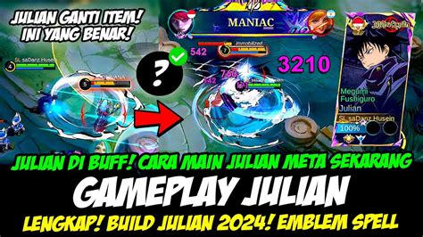 JULIAN GANTI ITEM TUTORIAL MAIN JULIAN BUFF BUILD JULIAN TERSAKIT