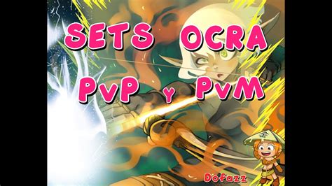 Dofus Mejores Set Para Ocra Pvp Y Pvm Youtube