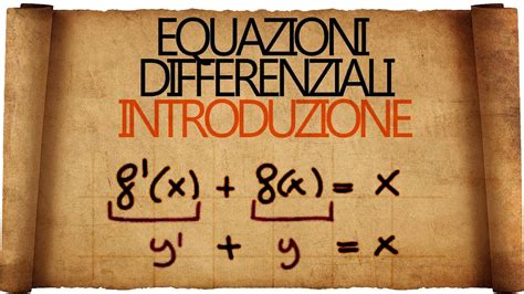 Equazioni Differenziali Introduzione E Primi Esempi Youtube