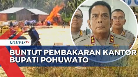 Kapolda Gorontalo Ungkap Orang Diperiksa Buntut Kantor Bupati