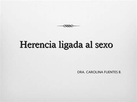 Herencia Ligada Al Sexo PPT